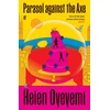 KNYGA Helen Oyeyemi Parasol against the Axe