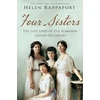 KNYGA Helen Rappaport Four Sisters: The Lost Lives of the Romanov Grand Duchesses