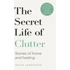 KNYGA Helen Sanderson Secret Life of Clutter