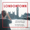 KNYGA Helen Storey Londontown, A Photographic Tour of the City's Delights