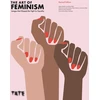 KNYGA Helena Reckitt Art of Feminism (Revised Edition), Images that Shaped the Fight for Equality