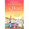 KNYGA Helga Jensen My Heart is in Venice, An uplifting, escapist, later in life romance