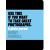 KNYGA Henry Carroll Use This if You Want to Take Great Photographs