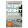 KNYGA Henry Hemming Four Shots in the Night, A True Story of Stakeknife, Murder and Justice in Northern Ireland