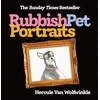 KNYGA Hercule Van Wolfwinkle Rubbish Pet Portraits