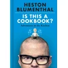 KNYGA Heston Blumenthal Is This A Cookbook?