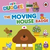 KNYGA Hey Duggee: The Moving House Badge
