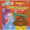 KNYGA Hey Duggee: Where's the Dinosaur?, A Lift-the-Flap Book
