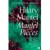 KNYGA Hilary Mantel Mantel Pieces, Royal Bodies and Other Writing from the London Review of Books