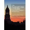KNYGA His Eminence Metropolitan of Kykkos and Tylliria Nikiforos Ecclesial Crisis in Ukraine, and its Solution According to the Sacred Canons