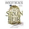 KNYGA Holly Black Holly Juodas The Stolen Heir, A Novel of Elfhame, The No 1 Sunday Times Bestseller 2023