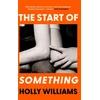KNYGA Holly Williams Start of Something, The sharp, compulsive and thought-provoking book club read for 2025