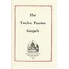 KNYGA Holy Trinity Monastery Twelve Passion Gospels