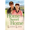 KNYGA Home Sweet Home, An emotional historical family saga from Lizzie Lane