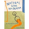 KNYGA Honey Spencer Natural Wine, No Drama, An Unpretentious Guide