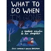 KNYGA Hopkins, Suzy (Former Newspaper Reporter) What to Do When I'm Gone