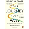 KNYGA Horatio Clare Your Journey, Your Way