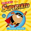 KNYGA How to be a Supertato: A Supertato Storybook, As seen on BBC CBeebies