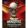 KNYGA Howard Berger Making Monsters, Inside Stories from the Creators of Hollywood's Most Iconic Creatures