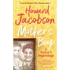 KNYGA Howard Jacobson Mother's Boy, A Writer's Beginnings