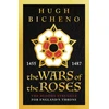 KNYGA Hugh Bicheno Wars of the Roses