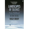 KNYGA Hugh Brody Landscapes of Silence, From Childhood to the Arctic