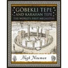 KNYGA Hugh Newman Gobekli Tepe and Karahan Tepe, The World's First Megaliths