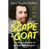 KNYGA Hughes Hallett Lucy Scapegoat, The Brilliant Brief Life of the Duke of Buckingham