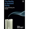 KNYGA HUGHES Reality of Assisted Dying: Understanding the Issues
