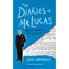 KNYGA Hugo Greenhalgh Diaries of Mr Lucas, Notes from a Lost Gay Life