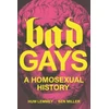 KNYGA Huw Lemmey Bad Gays, A Homosexual History