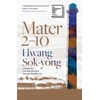 KNYGA Hwang Sok Yong Mater 2-10, shortlisted for the International Booker Prize 2024