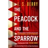 KNYGA I S Berry Peacock and the Sparrow, The Times and Sunday Times Thriller of the Year