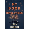 KNYGA Iain Hood My Book of Revelations