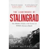 KNYGA Iain Macgregor Lighthouse of Stalingrad