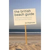 KNYGA Ian Brighouse British Beach Guide, Collected Perspectives from around the Coast