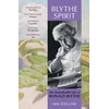 KNYGA Ian Collins Blythe Spirit, The Remarkable Life of Ronald Blythe: SHORTLISTED FOR THE NEW ANGLE PRIZE 2025