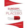 KNYGA Ian Harris Undifferntiated Surgery, the Ultimate Placebo