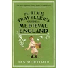 KNYGA Ian Mortimer Time Traveller's Guide to Medieval England