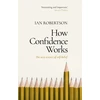 KNYGA Ian Robertson How Confidence Works