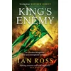 KNYGA Ian Ross King's Enemy, The thrilling 13th Century adventure for fans of Matthew Harffy and Bernard Cornwell