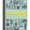 KNYGA Ian Spence RHS Gardening Through the Year, Month-by-month Planning Instructions and Inspiration
