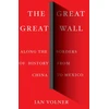 KNYGA Ian Volner Volner Ian Great Great Wall: Along the Borders of History from China to Mexico
