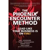 KNYGA Ian Woodward Phoenix Encounter Method: Lead Like Your Business Is on Fire!