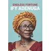 KNYGA Ify Adenuga Endless Fortune