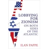 KNYGA Ilan Pappe Lobbying for Zionism on Both Sides of the Atlantic