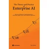 KNYGA Ilya Katsov Theory and Practice of Enterprise AI, Recipes and Reference Implementations for Marketing, Supply Chain, and Production Operations