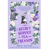 KNYGA India Holton The Secret Service of Tea and Treason, The spellbinding fantasy romance for fans of Bridgerton