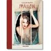 KNYGA Ingrid Sischy Ellen von Unwerth. Fraulein. 40th Ed.