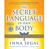 KNYGA Inna Segal Secret Language of Your Body, The Essential Guide to Health and Wellness